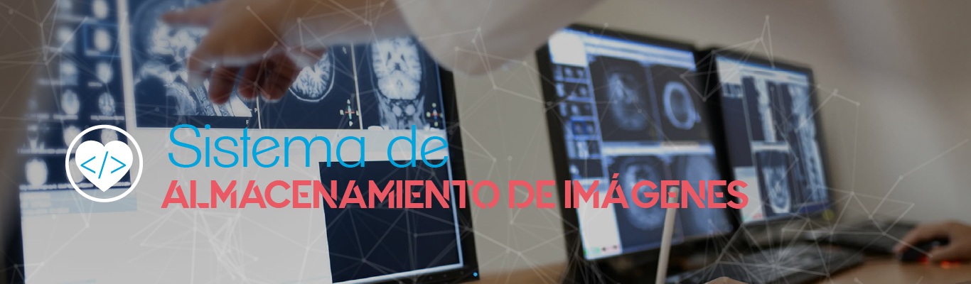 PACS Sistema de Almacenamiento de Imágenes